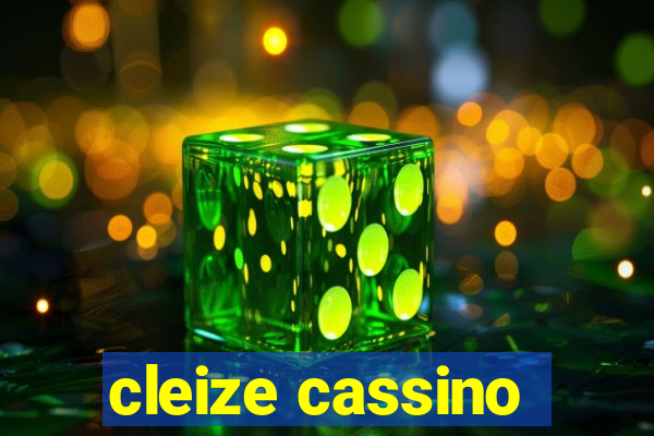 cleize cassino